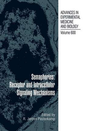 Semaphorins: Receptor and Intracellular Signaling Mechanisms de Gerard Pasterkamp