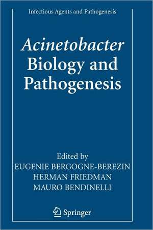 Acinetobacter: Biology and Pathogenesis de Eugénie Bergogne-Bérézin