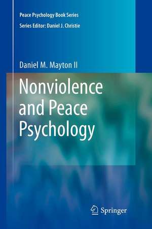 Nonviolence and Peace Psychology de Daniel Mayton