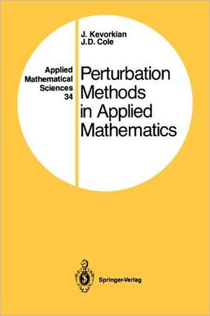 Perturbation Methods in Applied Mathematics de J. Kevorkian