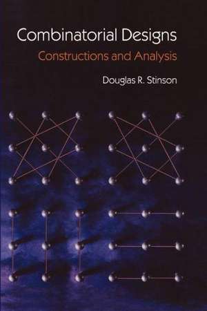 Combinatorial Designs: Constructions and Analysis de Douglas Stinson