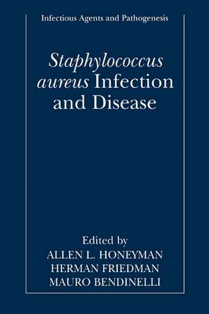 Staphylococcus aureus Infection and Disease de Allen Honeyman