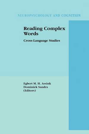 Reading Complex Words: Cross-Language Studies de Egbert M.H. Assink