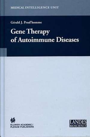 Gene Therapy of Autoimmune Disease de Gerald J. Prud'homme