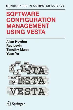 Software Configuration Management Using Vesta de Clark Allan Heydon