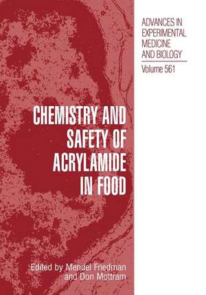 Chemistry and Safety of Acrylamide in Food de Mendel Friedman