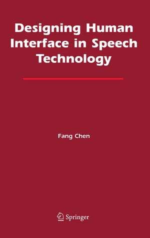 Designing Human Interface in Speech Technology de Fang Chen