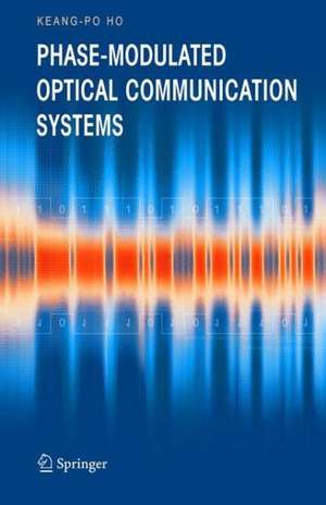 Phase-Modulated Optical Communication Systems de Keang-Po Ho