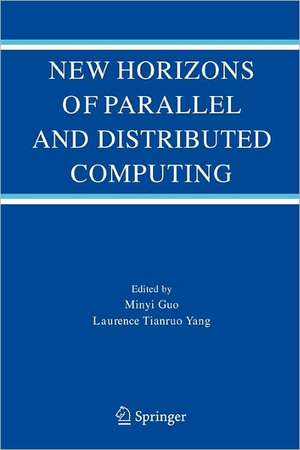 New Horizons of Parallel and Distributed Computing de Minyi Guo