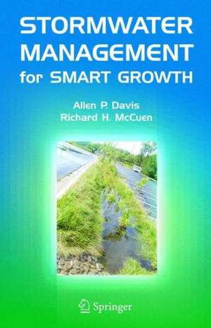 Stormwater Management for Smart Growth de Allen P. Davis