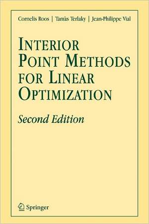 Interior Point Methods for Linear Optimization de Cornelis Roos