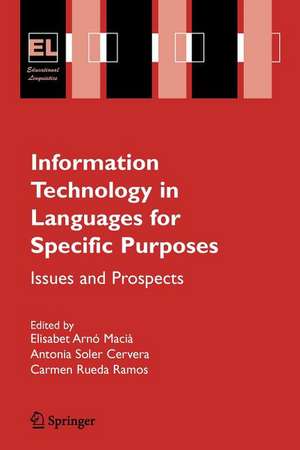 Information Technology in Languages for Specific Purposes: Issues and Prospects de Elisabet Arnó Macià