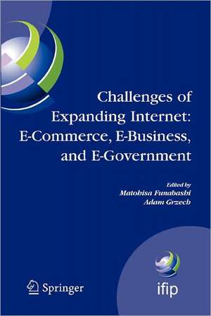 Challenges of Expanding Internet: E-Commerce, E-Business, and E-Government: 5th IFIP Conference on e-Commerce, e-Business, and e-Government (I3E'2005), October 28-30 2005, Poznan, Poland de Matohisa Funabashi