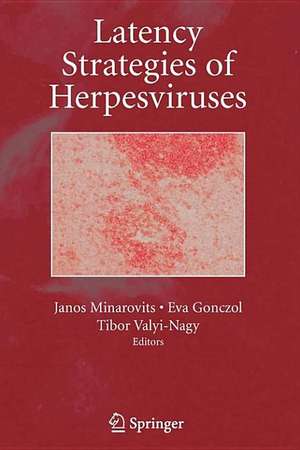 Latency Strategies of Herpesviruses de Janos Minarovits