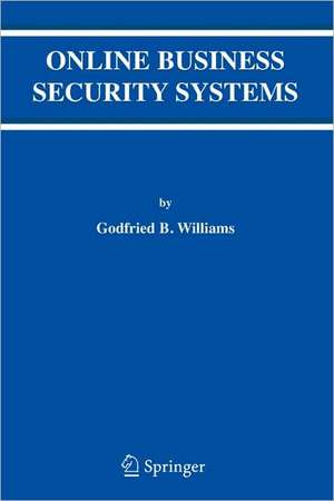 Online Business Security Systems de Godfried B. Williams