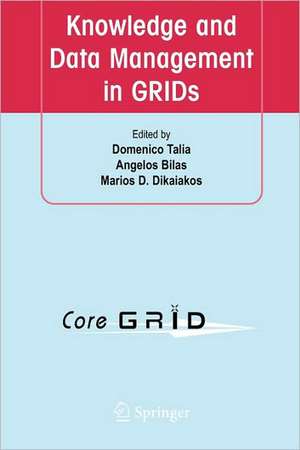 Knowledge and Data Management in GRIDs de Domenico Talia