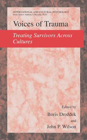 Voices of Trauma: Treating Psychological Trauma Across Cultures de Boris Drozdek