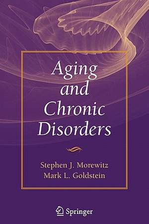 Aging and Chronic Disorders de Stephen J. Morewitz