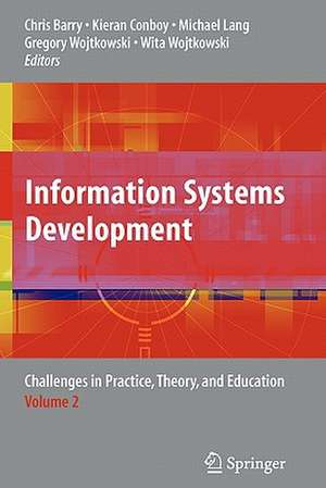 Information Systems Development: Challenges in Practice, Theory, and Education Volume 2 de Chris Barry