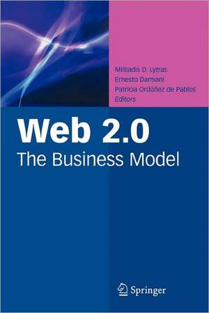 Web 2.0: The Business Model de Miltiadis D. Lytras