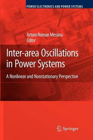 Inter-area Oscillations in Power Systems: A Nonlinear and Nonstationary Perspective de Arturo Roman Messina