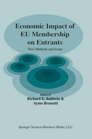 Economic Impact of EU Membership on Entrants: New Methods and Issues de Richard E. Baldwin