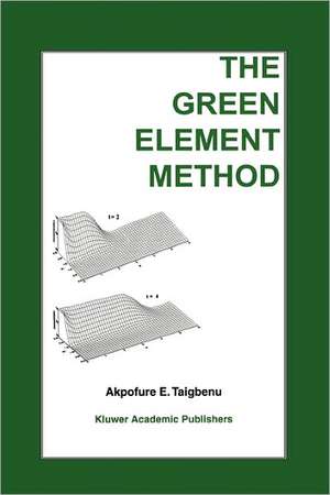 The Green Element Method de Akpofure E. Taigbenu