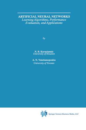 Artificial Neural Networks: Learning Algorithms, Performance Evaluation, and Applications de Nicolaos Karayiannis