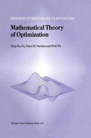 Mathematical Theory of Optimization de Ding-Zhu Du