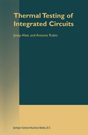 Thermal Testing of Integrated Circuits de J. Altet