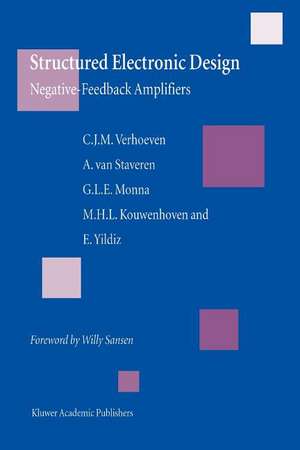 Structured Electronic Design: Negative-feedback amplifiers de Chris J.M. Verhoeven