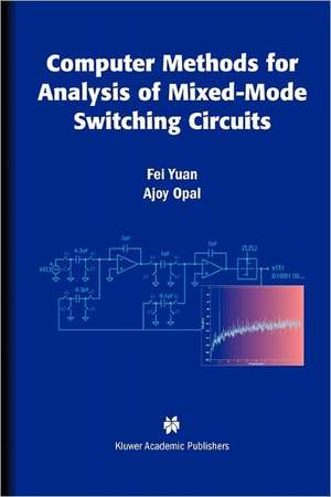 Computer Methods for Analysis of Mixed-Mode Switching Circuits de Fei Yuan