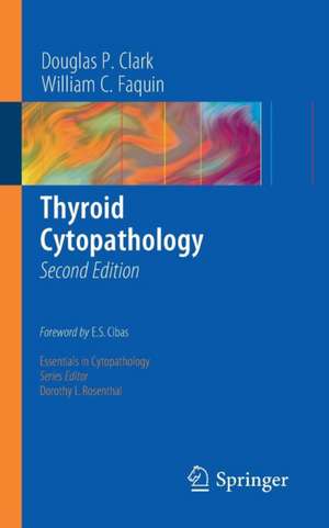 Thyroid Cytopathology de Douglas P. Clark