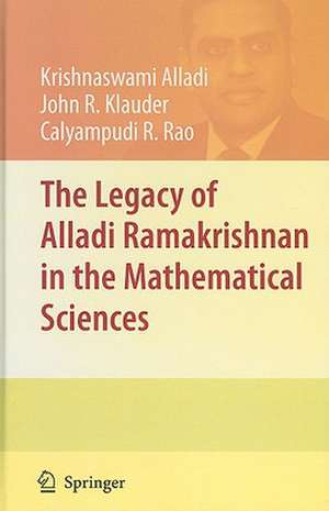 The Legacy of Alladi Ramakrishnan in the Mathematical Sciences de Krishnaswami Alladi