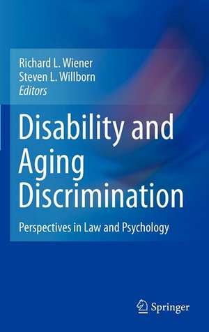 Disability and Aging Discrimination de Richard L Wiener