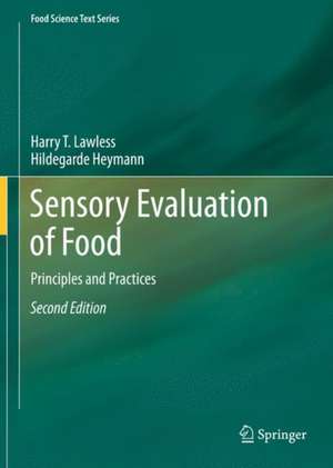 Sensory Evaluation of Food: Principles and Practices de Harry T. Lawless