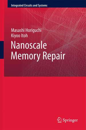Nanoscale Memory Repair de Masashi Horiguchi