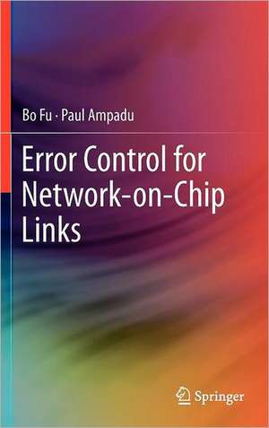 Error Control for Network-on-Chip Links de Bo Fu