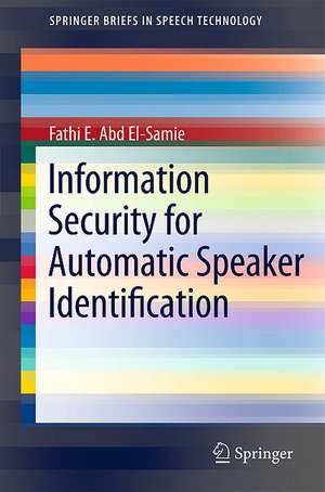 Information Security for Automatic Speaker Identification de Fathi E. Abd El-Samie