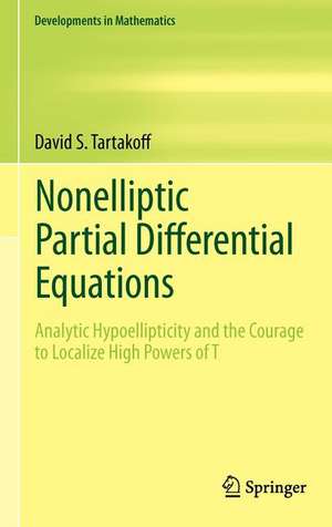 Nonelliptic Partial Differential Equations de David S Tartakoff