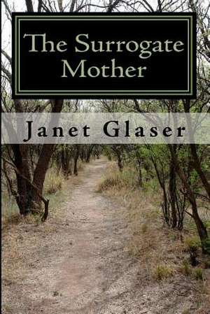 The Surrogate Mother de Janet Glaser