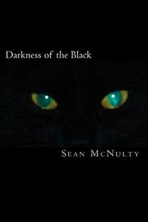 Darkness of the Black de Sean McNulty