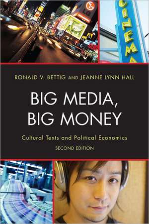 Big Media, Big Money de Jeanne Lynn Hall