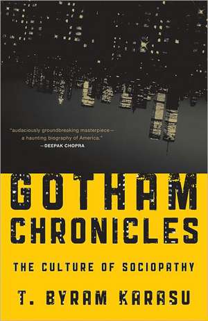 Gotham Chronicles de T. Byram Karasu