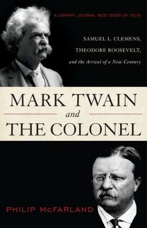 Mark Twain and the Colonel de Philip McFarland