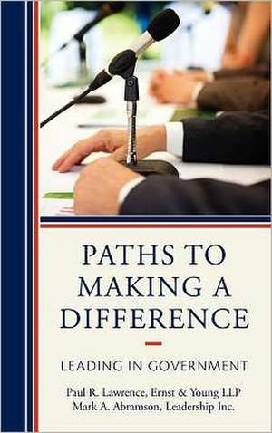 Paths to Making a Difference de Paul R. Lawrence