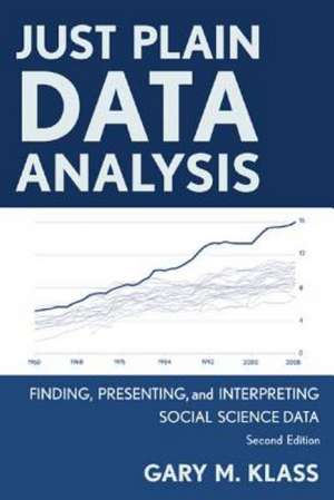 Just Plain Data Analysis de Gary M. Klass