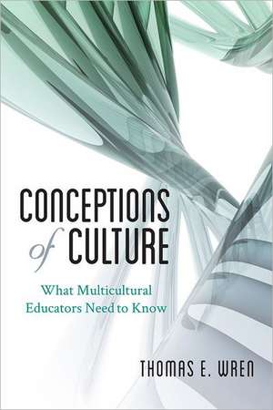 Conceptions of Culture de Thomas E. Wren