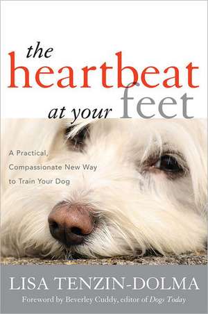 The Heartbeat at Your Feet de Lisa Tenzin-Dolma