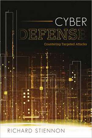 Cyber Defense de Richard Stiennon